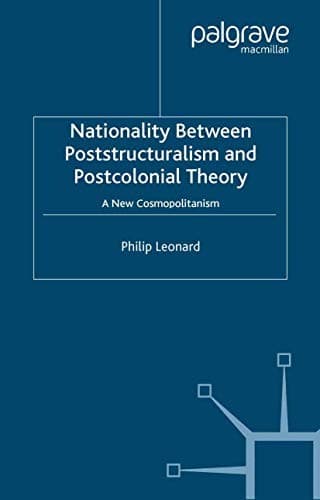 Tapa de Nationality Between Poststructuralism and Postcolonial Theory