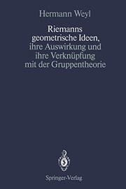 Tapa de Riemanns geometrische Ideen, ihre Auswirkung und ihre Verknüpfung mit der Gruppentheorie