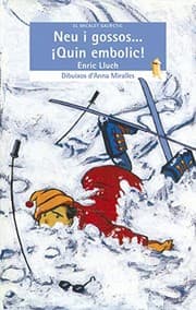 Tapa de Neu i gossos... ¡Quin embolic!