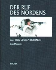 Tapa de Der Ruf des Nordens. Auf den Spuren der Inuit