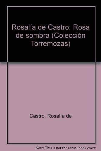 Tapa de Rosalía de Castro, rosa de sombra