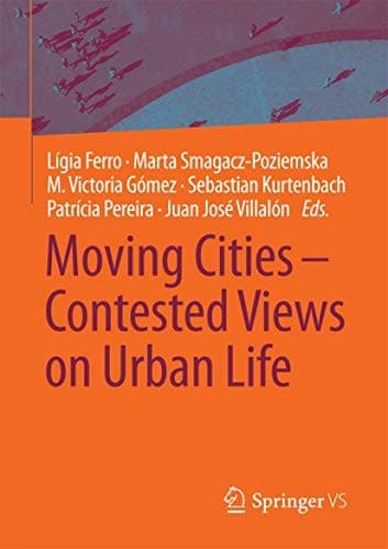 Tapa de Moving Cities – Contested Views on Urban Life