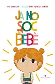 Tapa de Ja no soc un bebè