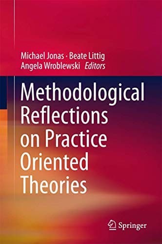 Tapa de Methodological Reflections on Practice Oriented Theories