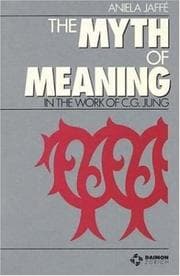 Tapa de The myth of meaning in the work of C. G. Jung