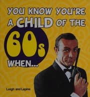 Tapa de You know you're a child of the 60s when -