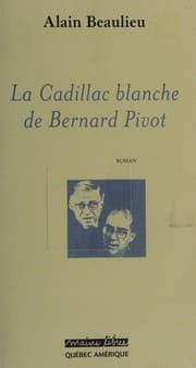 Tapa de Cadillac blanche de Bernard Pivot