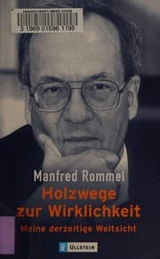 Tapa de Holzwege zur Wirklichkeit. Meine derzeitige Weltsicht