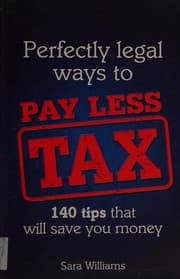 Tapa de Perfectly legal ways to pay less tax