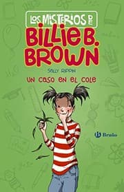 Tapa de Los misterios de Billie B. Brown, 3. Un caso en el cole