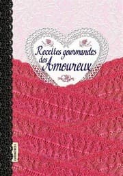 Tapa de Recettes gourmandes des Amoureux