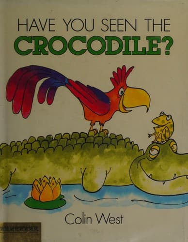 Tapa de Have you seen the crocodile?