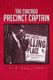 Tapa de The Chicago Precinct Captain