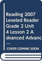 Tapa de READING 2007 LEVELED READER GRADE 2 UNIT 4 LESSON 2 ADVANCED ADVANCED