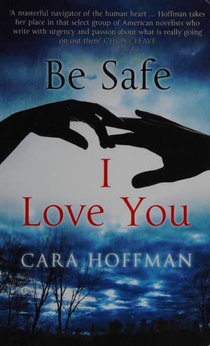 Tapa de Be safe I love you