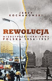 Tapa de Rewolucja miedzypazdziernikowa. Polska 1956-1957