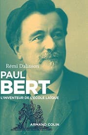 Tapa de Paul Bert - L'inventeur de l'école laïque