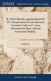 Tapa de M. Valerii Martialis Epigrammatum Libri XIV. Interpretatione & Notis Illustravit Vincentius Collesso J.C. Jussu Christianissimi Regis, Ad Usum Serenissimi Delphini.
