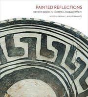 Tapa de Painted Reflections : Isomeric Design in Ancestral Pueblo Pottery