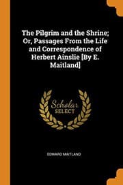 Tapa de The Pilgrim and the Shrine: Or, Passages from the Life and Correspondence of Herbert Ainslie