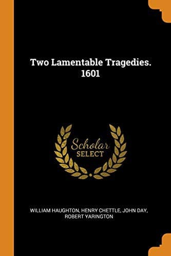 Tapa de Two Lamentable Tragedies. 1601