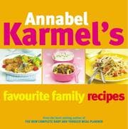 Tapa de Annabel Karmel's Favourite Family Recipes