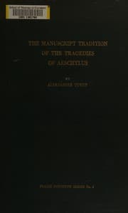 Tapa de The manuscript tradition of the tragedies of Aeschylus