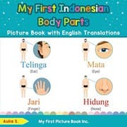 Tapa de My First Indonesian Body Parts Picture Book with English Translations