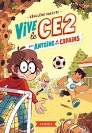 Tapa de Vive le CE2 pour Antoine et ses copains