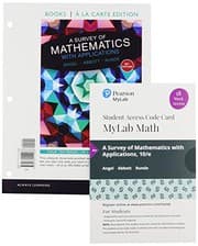 Tapa de A Survey of Mathematics with Applications, Loose-Leaf Edition Plus MyLab Math with Pearson eText -- 18 Week Access Card Package