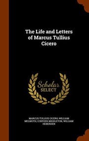 Tapa de The Life and Letters of Marcus Tullius Cicero