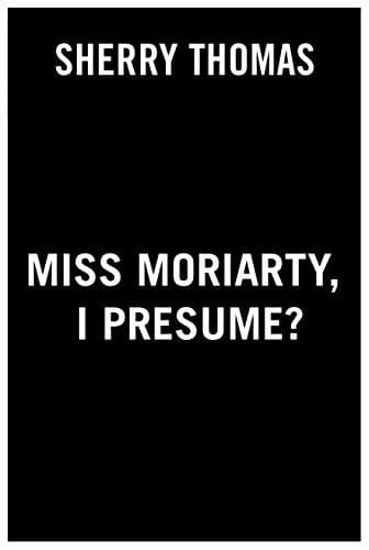 Tapa de Miss Moriarty, I Presume?