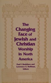 Tapa de The Changing face of Jewish and Christian worship in North America
