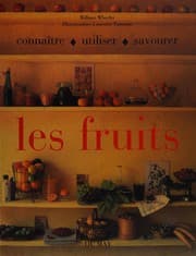 Tapa de Connaître, utiliser, savourer les fruits