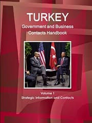 Tapa de Turkey Government and Business Contacts Handbook Volume 1 Strategic Information and Contacts