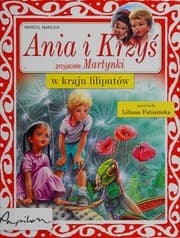 Tapa de Ania i Kryś przjaciele Martynki w kraju lilputów