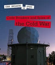 Tapa de Code Breakers and Spies of the Cold War