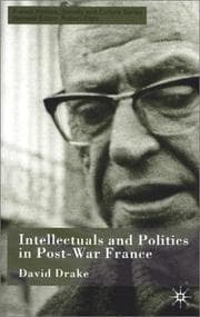 Tapa de Intellectuals and Politics in Post-War France (French Politics, Society and Culture)