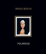 Tapa de Brigid Berlin : Polaroids
