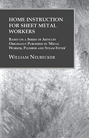 Tapa de Home Instruction for Sheet Metal Workers - Based on a Series of Articles Originally Published in 'Metal Worker, Plumber and Steam Fitter'