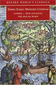 Tapa de Three Early Modern Utopias: Thomas More: Utopia / Francis Bacon: New Atlantis / Henry Neville