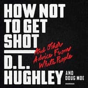 Tapa de How Not to Get Shot Lib/E