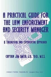Tapa de A Practical Guide for the Law Enforcement and Security Manager