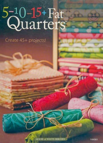 Tapa de 5-10-15+ fat quarters