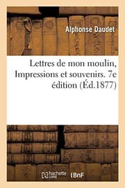 Tapa de Lettres de mon moulin, impressions et souvenirs. 7e édition