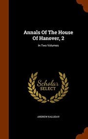 Tapa de Annals Of The House Of Hanover, 2