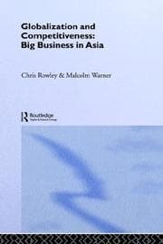 Tapa de Globalization and Competitiveness in Asia Big Business in Asia