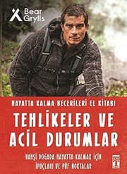 Tapa de Tehlikeler ve Acil Durumlar - Hayatta Kalma Becerileri El Kitabi