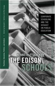 Tapa de The Edison Schools: Corporate Schooling And The Assault On Public Educaton (Positions: Education, Politics and Culture)