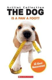 Tapa de Is a Paw a Foot?: All About Measurement (Artlist Collection: the Dog)